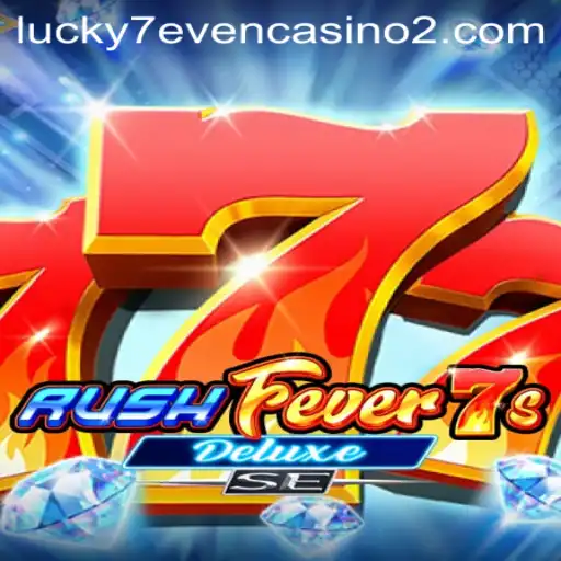 Dive into the Thrilling World of RushFever7sDeluxeSE: A Comprehensive Guide